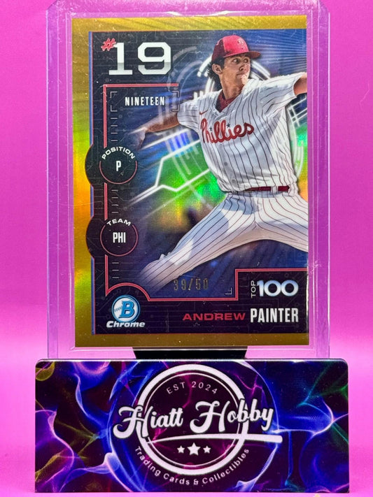 2025 Bowman Chrome - Andrew Painter #BTP-19 - Top Prospects - Gold /50 (RC)