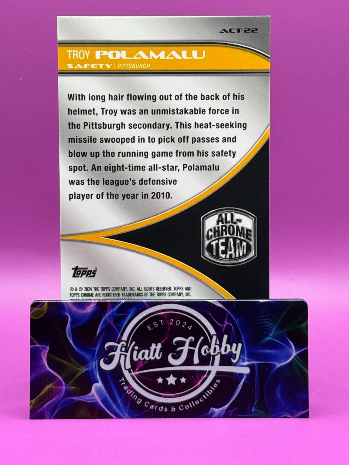 2024 Topps Chrome Football - Troy Polamalu #ACT-22 - All Chrome Team